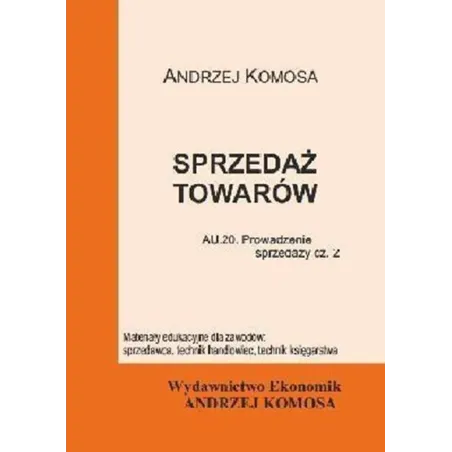 Sprzedaż Towarów. Prowadzenie Sprzedaży 2