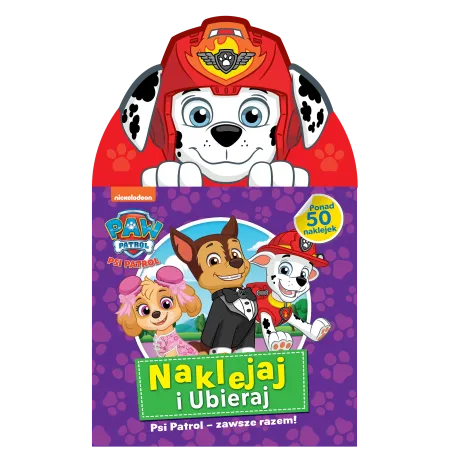 PSI PATROL - ZAWSZE RAZEM! NAKLEJAJ I UBIERAJ - Media Service Zawada