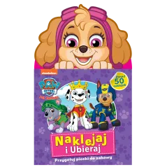 PSI PATROL PRZYGOTUJ PIESKI DO ZABAWY. NAKLEJAJ I UBIERAJ - Media Service Zawada