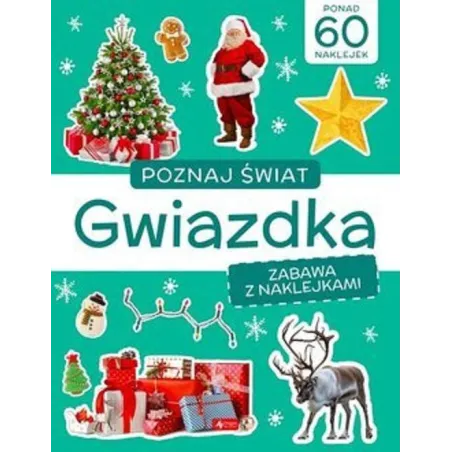 GWIAZDKA. POZNAJ ŚWIAT. ZABAWA Z NAKLEJKAMI