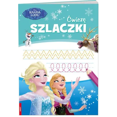 Disney Kraina Lodu Ćwiczę Szlaczki Disney Kraina Lodu Ćwiczę Szlaczki