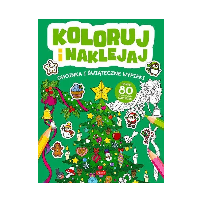 CHOINKA I ŚWIATECZNE WYPIEKI. KOLORUJ I NAKLEJAJ CHOINKA I ŚWIATECZNE WYPIEKI. KOLORUJ I NAKLEJAJ