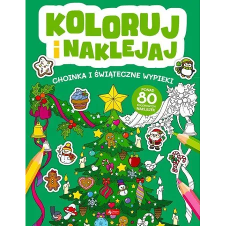 CHOINKA I ŚWIATECZNE WYPIEKI. KOLORUJ I NAKLEJAJ