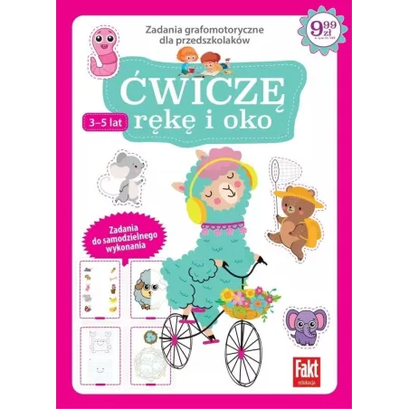 ĆWICZĘ RĘKĘ I OKO. ZADANIA GRAFOMOTORYCZNE DLA PRZEDSZKOLAKÓW 3-5 LAT