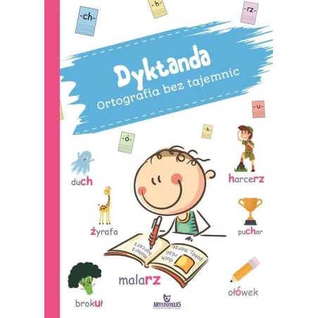 Dyktanda. Ortografia Bez Tajemnic Dyktanda. Ortografia Bez Tajemnic