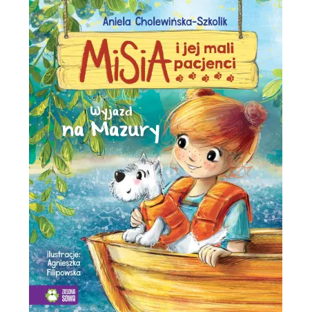 Wyjazd Na Mazury. Misia I Jej Mali Pacjenci Wyjazd Na Mazury. Misia I Jej Mali Pacjenci