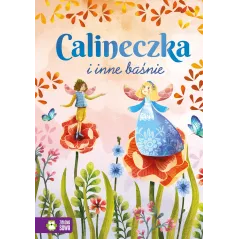 CALINECZKA I INNE BAŚNIE 4+ - Zielona Sowa