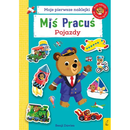 MIŚ PRACUŚ. POJAZDY. MOJE PIERWSZE NAKLEJKI