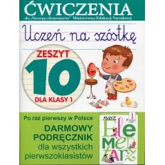 UCZEŃ NA SZÓSTKĘ KL.1 ĆWICZENIA ZESZYT 10 EDUKACJA WCZESNOSZKOLNA  Anna