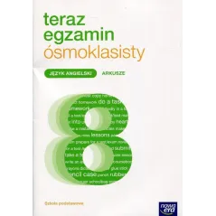 JĘZYK ANGIELSKI ARKUSZE EGZAMIN ÓSMOKLASISTY Jolanta Sochaczewska-Kuleta - Nowa Era
