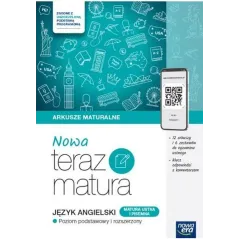 NOWA TERAZ MATURA JĘZYK ANGIELSKI ARKUSZE MATURALNE POZIOM PODSTAWOWY I ROZSZERZONY