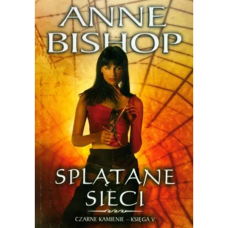 Splątane Sieci. Czarne Kamienie 5 Splątane Sieci. Czarne Kamienie 5