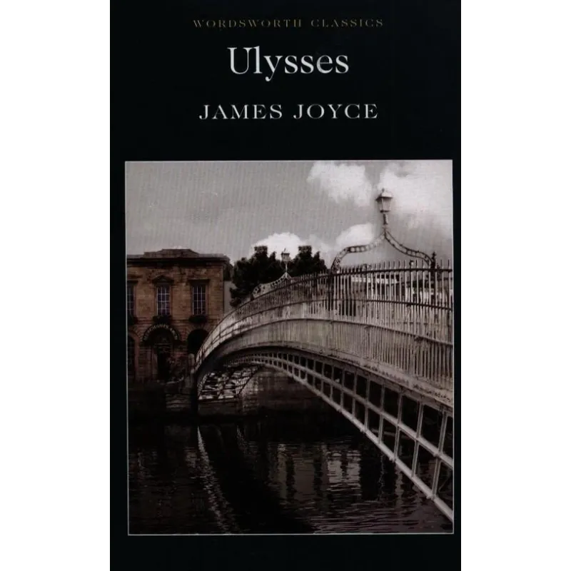 ULYSSES James Joyce - Wordsworth