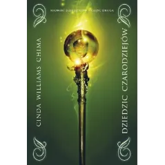 DZIEDZIC CZARODZIEJÓW KRONIKI DZIEDZICÓW 2 Cinda Williams Chima - Galeria Książki