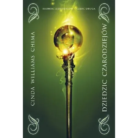 DZIEDZIC CZARODZIEJÓW KRONIKI DZIEDZICÓW 2 Cinda Williams Chima - Galeria Książki