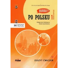 HURRA!!! PO POLSKU 1 ZESZYT ĆWICZEŃ Małgorzata Małolepsza - Prolog Publishing