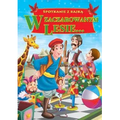W Zaczarowanym Lesie... Spotkanie Z Bajką