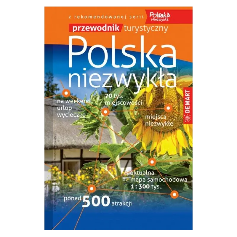 POLSKA NIEZWYKŁA PRZEWODNIK ILUSTROWANY + ATLAS 20018/2019 POLSKA NIEZWYKŁA PRZEWODNIK ILUSTROWANY + ATLAS 20018/2019
