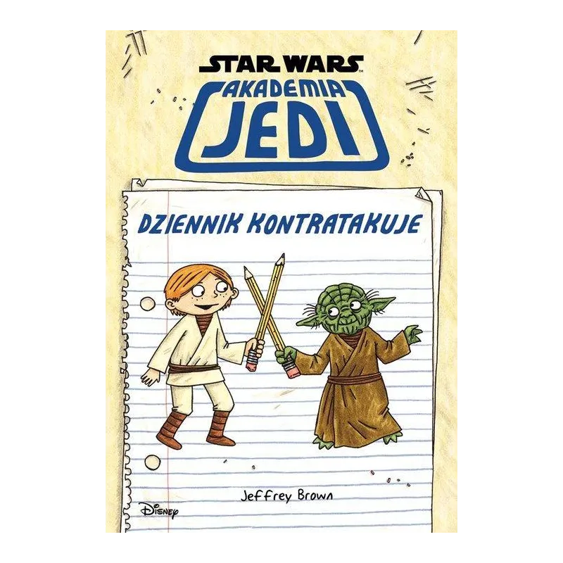 STAR WARS AKADEMIA JEDI DZIENNIK KONTRATAKUJE Jeffrey Brown - Ameet STAR WARS AKADEMIA JEDI DZIENNIK KONTRATAKUJE Jeffrey Brown - Ameet