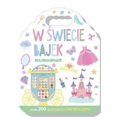 W ŚWIECIE BAJEK. KOLOROWANKA Z DIAMENCIKAMI