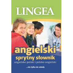ANGIELSKO-POLSKI POLSKO-ANGIELSKI SPRYTNY SŁOWNIK - Lingea