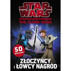 STAR WARS: THE CLONE WARS – ZŁOCZYŃCY I ŁOWCY NAGRÓD. - Ameet