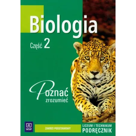 POZNAĆ, ZROZUMIEĆ BIOLOGIA 2 PODRĘCZNIK ZAKRES PODSTAWOWY - WSiP