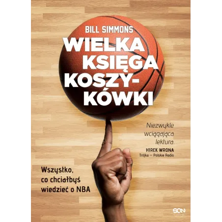 WIELKA KSIĘGA KOSZYKÓWKI Bill Simmons - Sine Qua Non