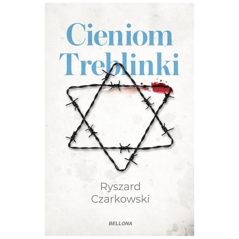 CIENIOM TREBLINKI Ryszard Czarkowski CIENIOM TREBLINKI Ryszard Czarkowski