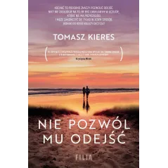 NIE POZWÓL MU ODEJŚĆ - Filia