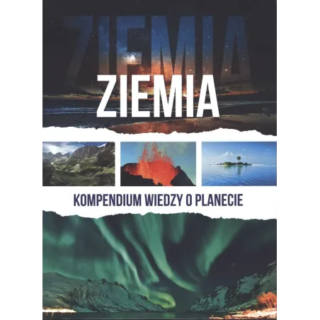 Ziemia Kompendium Wiedzy O Planecie Ziemia Kompendium Wiedzy O Planecie