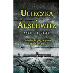 UCIECZKA Z AUSCHWITZ - Świat Książki