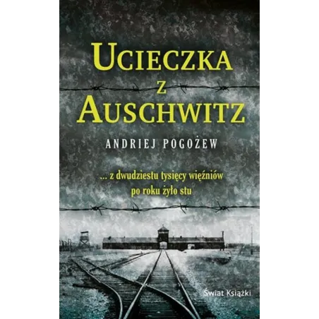 Ucieczka Z Auschwitz Ucieczka Z Auschwitz