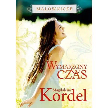 WYMARZONY CZAS MALOWNICZE Magdalena Kordel