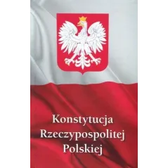 KONSTYTUCJA RZECZYPOSPOLITEJ POLSKIEJ - Bellona