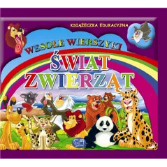 ŚWIAT ZWIERZĄT. WESOŁE WIERSZYKI Z NAKLEJKAMI