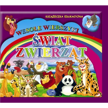 ŚWIAT ZWIERZĄT. WESOŁE WIERSZYKI Z NAKLEJKAMI