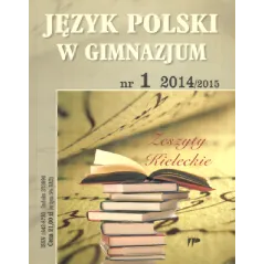 JĘZYK POLSKI W GIMNAZJUM NR 1 2014/2015 ZESZYTY KIELECKIE - ZNP