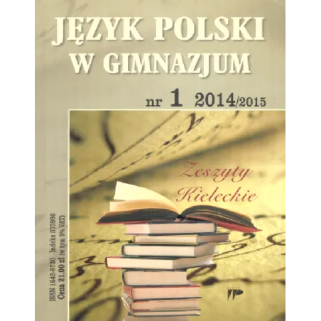 JĘZYK POLSKI W GIMNAZJUM NR 1 2014/2015 ZESZYTY KIELECKIE - ZNP