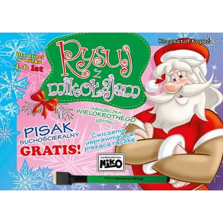 Rysuj Z Mikołajem 4-6 Lat Ćwiczenia Usprawniające Ćwiczącą Rączkę Rysuj Z Mikołajem 4-6 Lat Ćwiczenia Usprawniające Ćwiczącą Rączkę