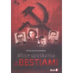 MOJE SPOTKANIA Z BESTIAMI Tadeusz Płużański - 2 Kolory