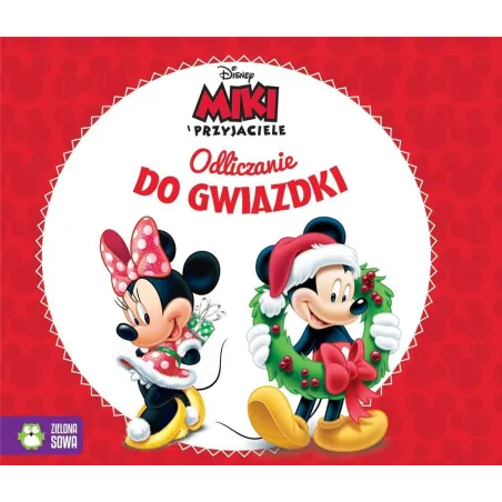 DISNEY MIKI I PRZYJACIELE. ODLICZANIE DO GWIAZDKI ALBUM ŚWIĄTECZNY