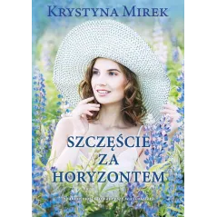 SZCZĘŚCIE ZA HORYZONTEM - Edipresse Polska