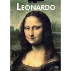 LEONARDO. ŻYCIE I TWÓRCZOŚĆ