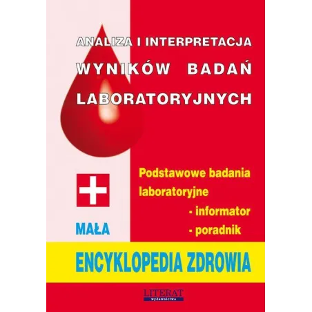 Analiza I Interpretacja Wyników Badań Laboratoryjnych