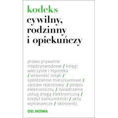 KODEKS CYWILNY RODZINNY I OPIEKUŃCZY - od.nowa