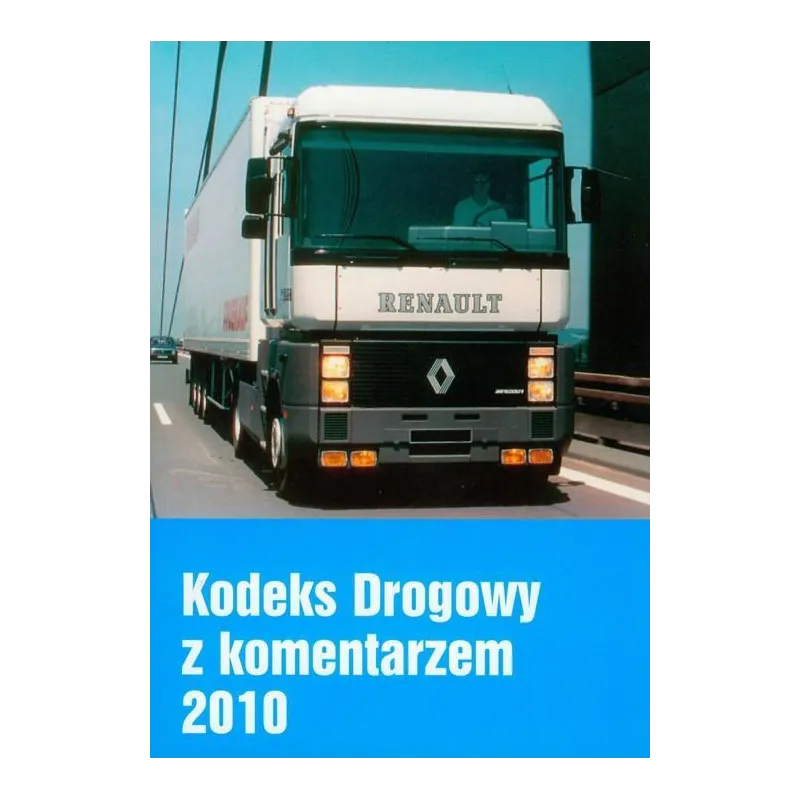 KODEKS DROGOWY Z KOMENTARZEM 2010 - MZ