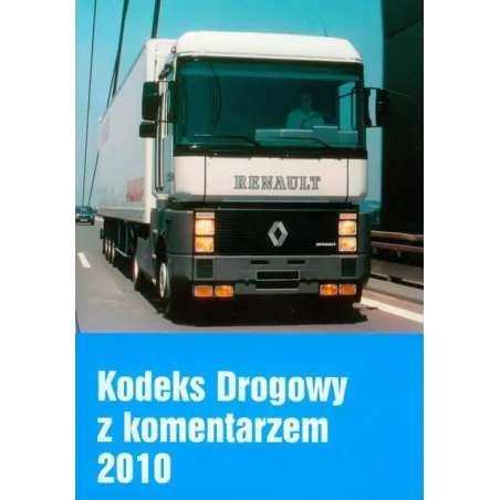 KODEKS DROGOWY Z KOMENTARZEM 2010 - MZ