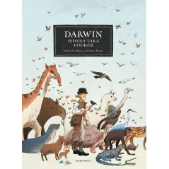 DARWIN JEDYNA TAKA PODRÓŻ Fabien Grolleau, Jeremie Royer - Marginesy