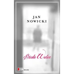 BIAŁE WALCE Jan Nowicki - Bellona